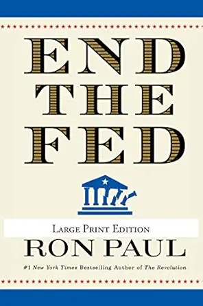 end the fed 1st edition ron paul 0446559970, 978-0446559973