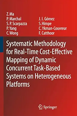 systematic methodology for real time cost effective mapping of dynamic concurrent task based systems on