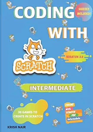 coding with scratch for intermediate 1st edition krish nair b08m8y5l97, 979-8556606395