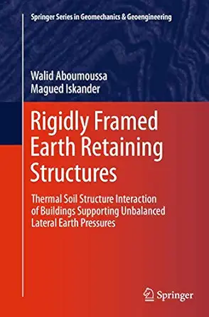 rigidly framed earth retaining structures thermal soil structure interaction of buildings supporting