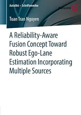 a reliability aware fusion concept toward robust ego lane estimation incorporating multiple sources 1st