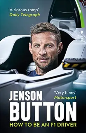 how to be an f1 driver 1st edition jenson button 1788702654, 978-1788702652