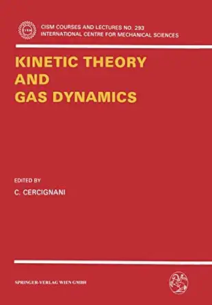 kinetic theory and gas dynamics 1988th edition c cercignani 3211820906, 978-3211820902