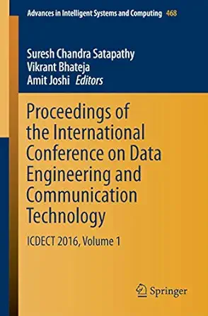 proceedings of the international conference on data engineering and communication technology icdect 2016