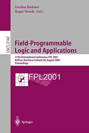 field programmable logic and applications 11th international conference fpl 2001 belfast northern ireland uk