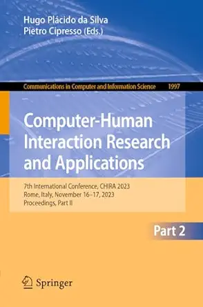 computer human interaction research and applications 7th international conference chira 2023 rome italy