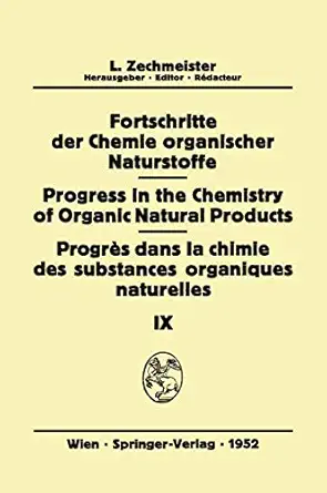 fortschritte der chemie organischer naturstoffe/progress in the chemistry of organic natural products/progr s