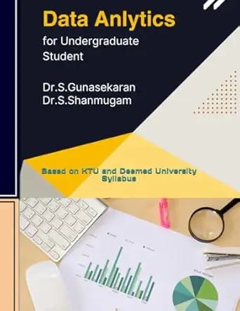 data analytics for undergradute students based on ktu and deemed university syllabus 1st edition dr