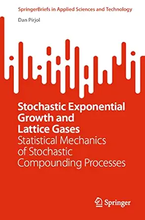 stochastic exponential growth and lattice gases statistical mechanics of stochastic compounding processes 1st