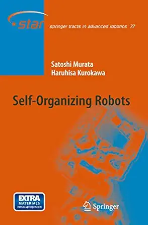 self organizing robots 2012th edition satoshi murata ,haruhisa kurokawa 4431547320, 978-4431547327