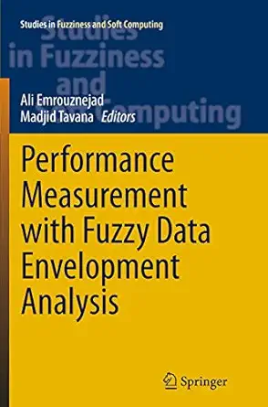 performance measurement with fuzzy data envelopment analysis 1st edition ali emrouznejad ,madjid tavana