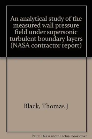 an analytical study of the measured wall pressure field under supersonic turbulent boundary layers 1st