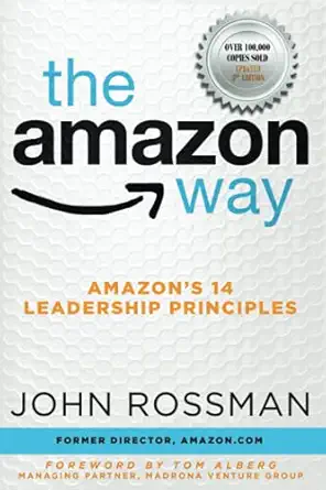 the amazon way amazons 14 leadership principles 1st edition john rossman 173497916x