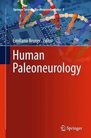 human paleoneurology 1st edition emiliano bruner 3319362860, 978-3319362861