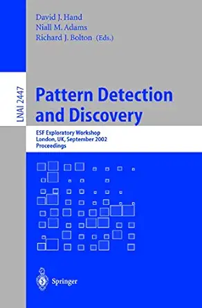 pattern detection and discovery esf exploratory workshop london uk september 16 19 2002 2002nd edition david