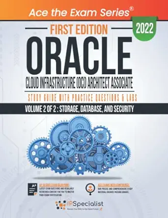 oracle cloud infrastructure architect associate study guide with practice questions and labs volume 2 of 2