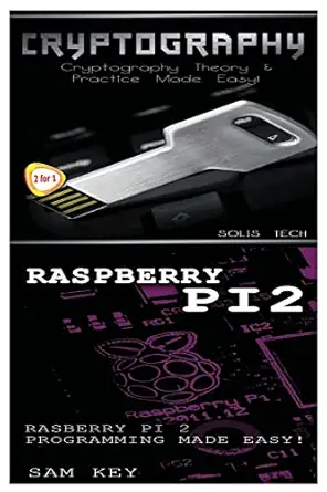 cryptography and raspberry pi 2 1st edition solis tech 1523611464, 978-1523611461
