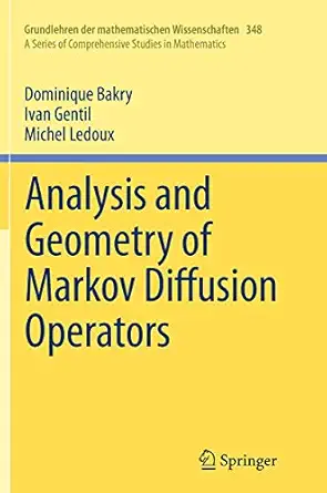 analysis and geometry of markov diffusion operators 1st edition dominique bakry ,ivan gentil ,michel ledoux