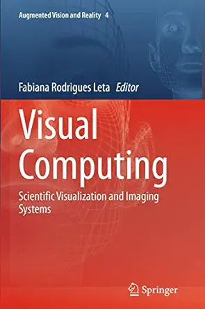 visual computing scientific visualization and imaging systems 1st edition fabiana rodrigues leta 366252029x,