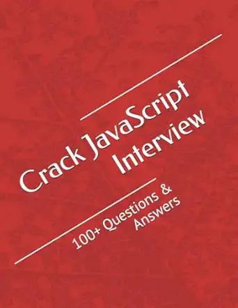 crack javascript interview 100+ questions and answers 1st edition sonu singh b0ck3mxxt2, 979-8862942439
