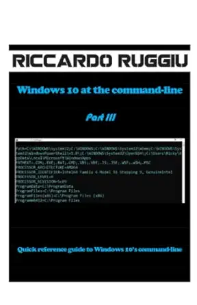 windows 10 at the command line part iii quick reference guide to windows 10s command line 1st edition
