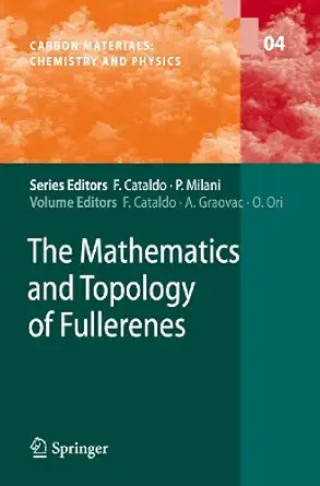 the mathematics and topology of fullerenes 2011th edition franco cataldo ,ante graovac ,ottorino ori