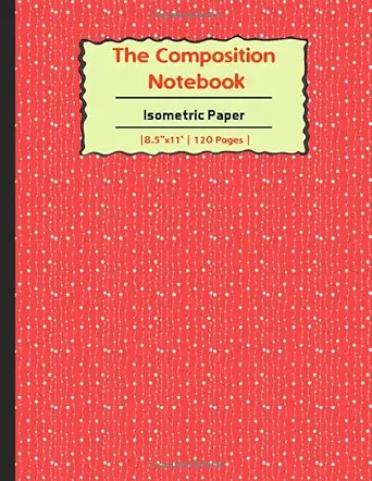 the composition book isometric paper 927b isometric paper for 3d designs architecture landscaping maths