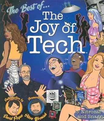 the best of the joy of tech 1st edition nitrozac ,snaggy b005iuz07k