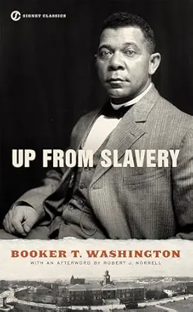 up from slavery reissue edition booker t washington ,ishmael reed ,robert j norrell 0451531477, 978-0451531476