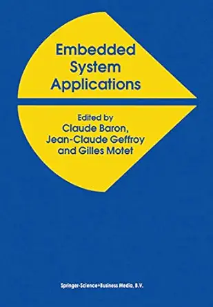 embedded system applications 1st edition jean claude baron ,j c geffroy ,g motet 1441951792, 978-1441951793