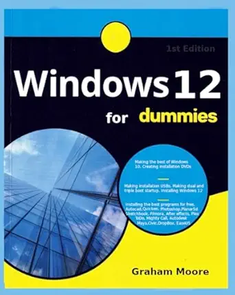 windows 12 for dummies 1st edition graham moore ,john dolke 1739375440, 978-1739375447