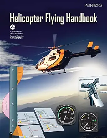 helicopter flying handbook 1st edition u s department of transportation ,federal aviation administration