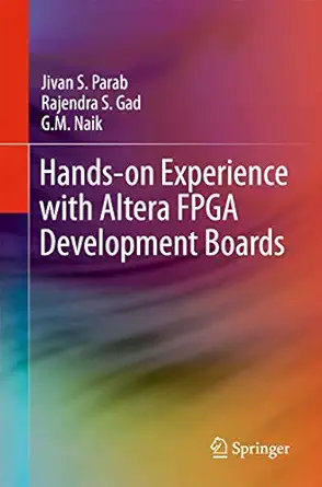 hands on experience with altera fpga development boards 1st edition jivan s parab ,rajendra s gad ,g m naik