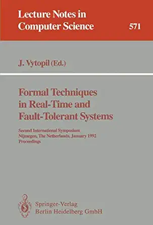 formal techniques in real time and fault tolerant systems second international symposium nijmegen the