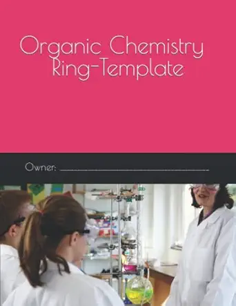 organic chemistry ring template 1st edition fredrik nesse 979-8777962317