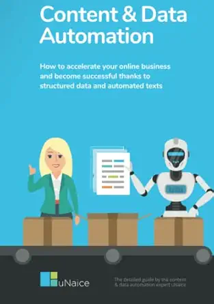 content and data automation how to accelerate your online business and become successful thanks to structured