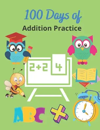 math workbook grade 1 100 days of addition practice 100 pages 8 5 x 11 inches large print 1st edition hja