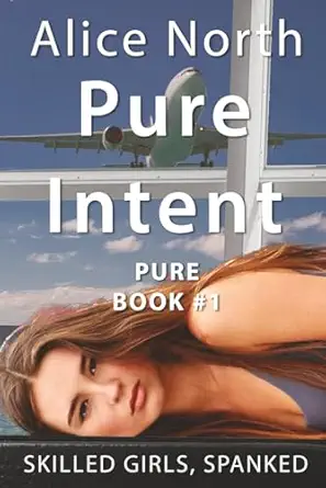 pure intent 1st edition alice north 979-8871095065