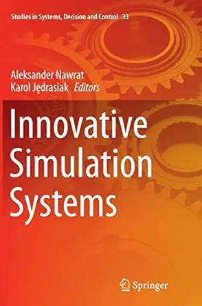 innovative simulation systems 1st edition aleksander nawrat ,karol jedrasiak 3319370596, 978-3319370590
