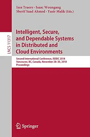intelligent secure and dependable systems in distributed and cloud environments second international