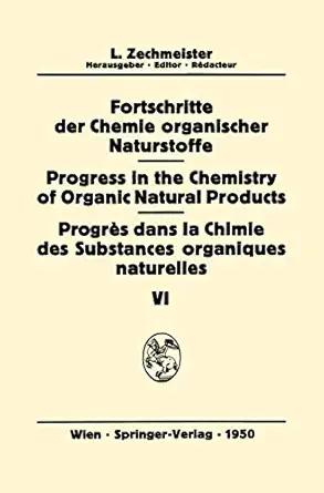 fortschritte der chemie organischer naturstoffe/progress in the chemistry of organic natural products/progr s