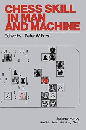 chess skill in man and machine 1st edition p w frey 0387908153, 978-0387908151