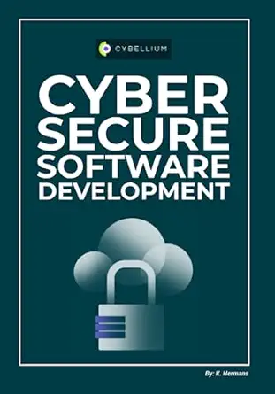 cyber secure software development 1st edition kris hermans 979-8398126044