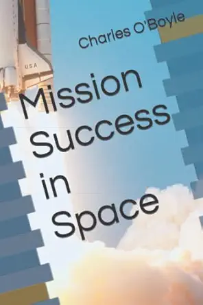 mission success in space 1st edition charles vincent o'boyle 1660729165, 978-1660729166