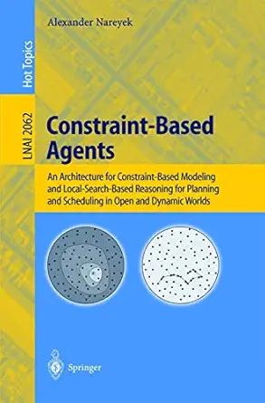 constraint based agents 2001st edition alexander nareyek 3540422587, 978-3540422587