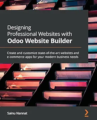 designing professional websites with odoo website builder create and customize state of the art websites and
