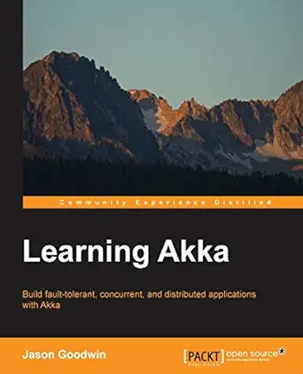 learning akka 1st edition jason goodwin 1784393002, 978-1784393007