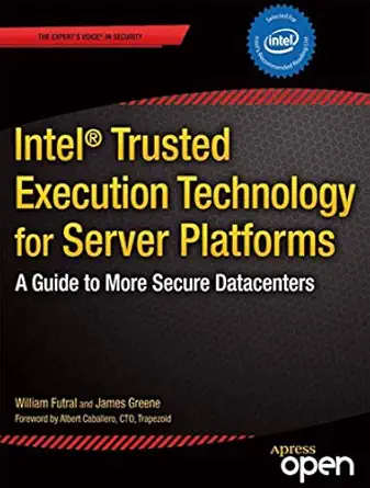 intel trusted execution technology for server platforms a guide to more secure datacenters 1st edition