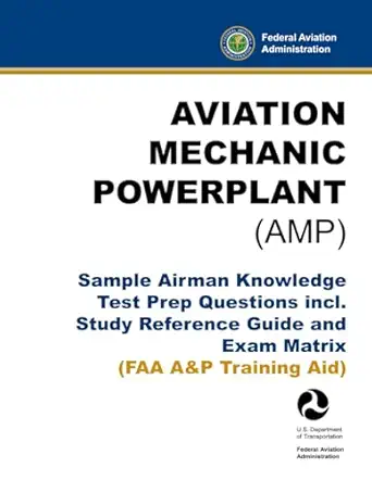 aviation mechanic powerplant sample airman knowledge test prep questions incl study reference guide and exam