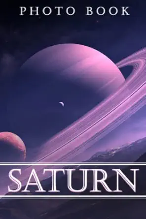 saturn photo book cool planet photos that will blow your mind relaxation and stress relief gifts for special